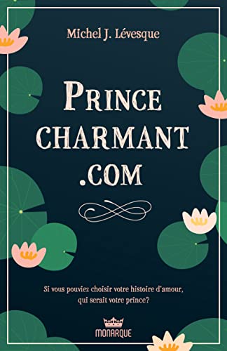 Imagen de archivo de PRINCE-CHARMANT.COM a la venta por Librairie La Canopee. Inc.