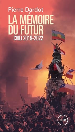 Stock image for La mmoire du futur - Chili 2019-2022 for sale by medimops