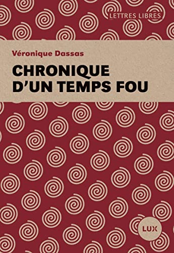 Stock image for Chroniques d'un temps fou for sale by Ammareal