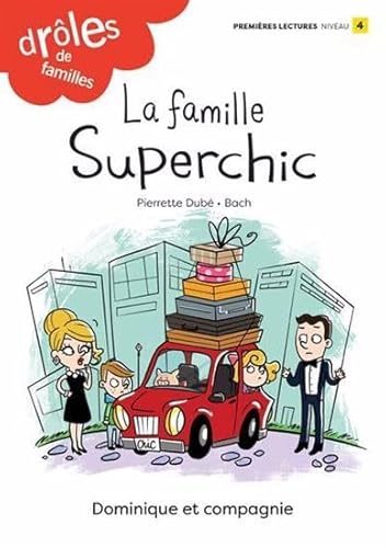 Beispielbild fr DRLES DE FAMILLES: LA FAMILLE SUPERCHIC (NIV. 4) zum Verkauf von Librairie La Canopee. Inc.