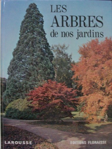 Les Arbres de nos jardins