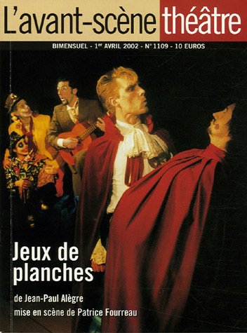 Beispielbild fr L'Avant-scne thtre, N 1109, Avril 2002 : Jeux de planches zum Verkauf von Ammareal