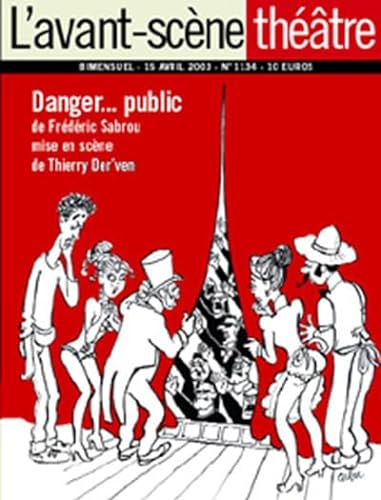 Stock image for L'Avant-Scne Thtre n 1134 ; Danger. public for sale by Ammareal