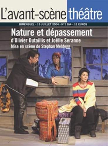 Beispielbild fr L'Avant-Scene Theatre n1164 ; Nature et Depassement zum Verkauf von medimops