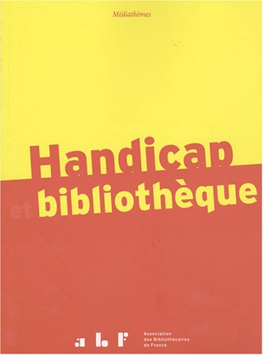 Beispielbild fr Handicap et bibliothque zum Verkauf von Ammareal
