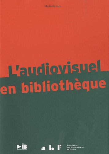 Stock image for L'audiovisuel en bibliothque for sale by Ammareal