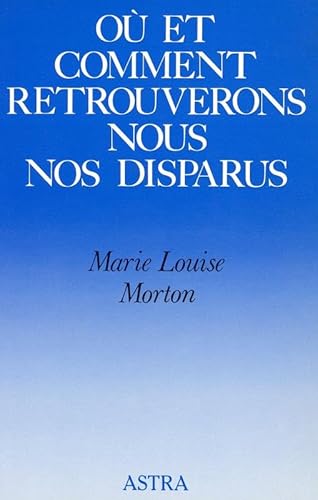 Beispielbild fr O et comment retrouverons-nous nos disparus zum Verkauf von Revaluation Books