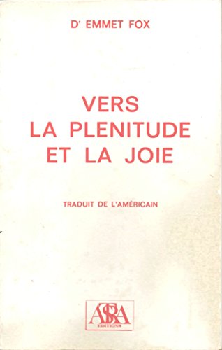 Beispielbild fr Vers la plnitude et la joie zum Verkauf von Better World Books