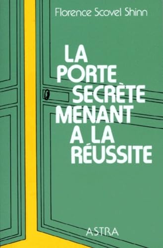 9782900219164: La porte secrte menant  la russite