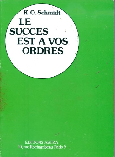 9782900219263: Le Succes Est A Vos Ordres