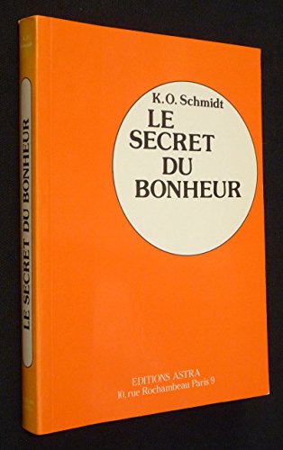 Beispielbild fr LE SECRET DU BONHEUR zum Verkauf von Ammareal