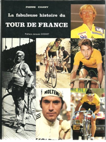 9782900278031: La fabuleuse histoire du tour de France