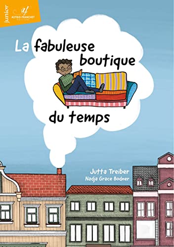 Beispielbild fr La fabuleuse boutique du temps zum Verkauf von medimops