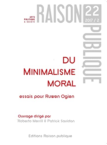 Beispielbild fr Du Minimalisme moral: Essais pour Ruwen Ogien zum Verkauf von Revaluation Books