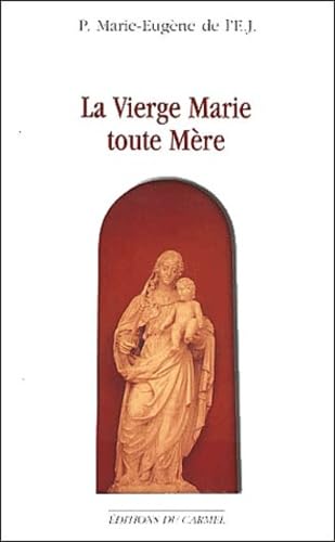 Beispielbild fr La Vierge Marie toute mre zum Verkauf von medimops