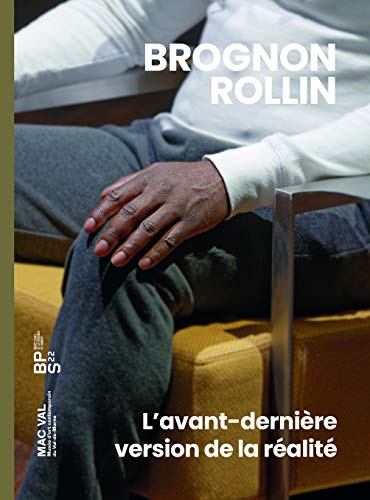 Stock image for Brognon Rollin. L'avant dernire version de la ralit for sale by Gallix