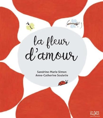 Stock image for La fleur d'Amour for sale by Librairie La cabane aux bouquins