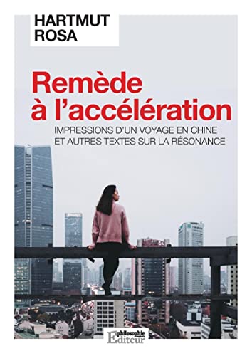 Stock image for Remde  l'acclration: Impressions d'un voyage en Chine et autres textes sur la rsonance for sale by medimops
