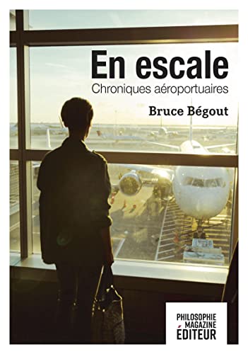 Stock image for En escale : Chroniques aroportuaires for sale by Revaluation Books