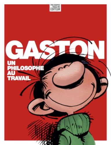 Beispielbild fr Gaston, un philosophe au travail (PHILOSOPHIE MAGAZINE EDITEUR) (French Edition) zum Verkauf von HPB-Red