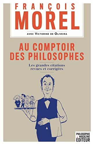 Stock image for Au comptoir des philosophes: Les grandes citations revues et corriges for sale by Ammareal
