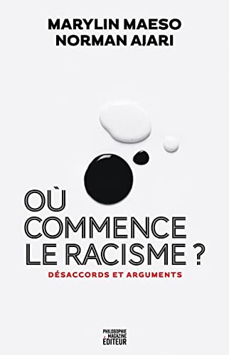 Beispielbild fr O commence le racisme ? - Dsaccords et arguments zum Verkauf von medimops