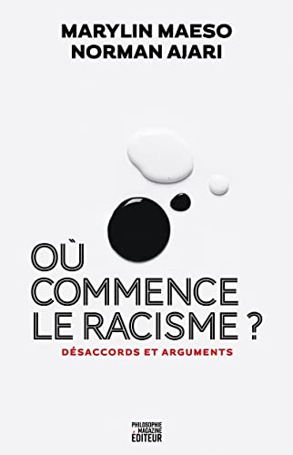 Stock image for O commence le racisme ? - Dsaccords et arguments for sale by medimops