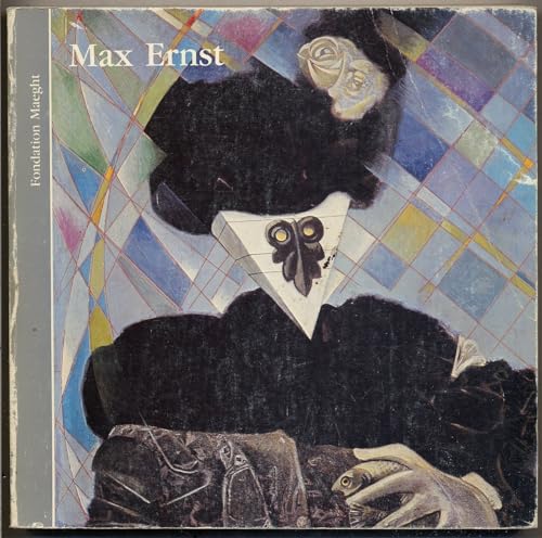 Stock image for Max Ernst: 5 juillet-5 octobre 1983, Fondation Maeght . Saint-Paul (French Edition) for sale by Better World Books: West