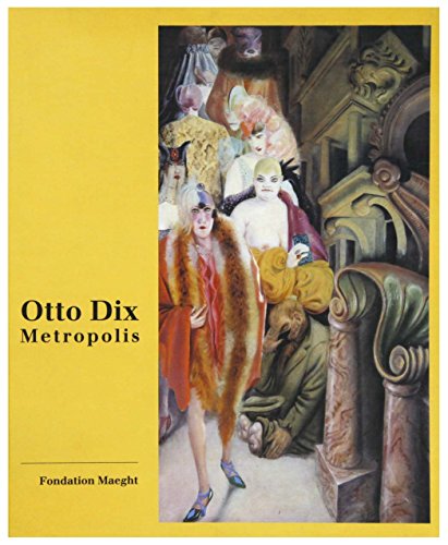 Otto Dix: Metropolis - Dix, Otto and Rainer Beck, Sabine Gruber