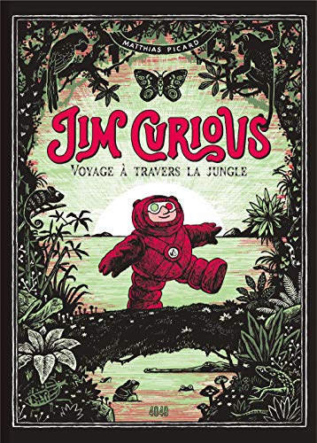 Beispielbild fr Jim Curious t.2 : voyage  travers la jungle zum Verkauf von Chapitre.com : livres et presse ancienne