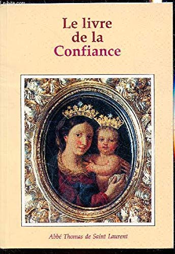 Stock image for Le livre de la confiance. for sale by Antiquariat Bookfarm