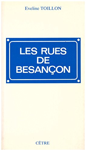 Stock image for Les rues de Besanon for sale by Librairie A LA PAGE