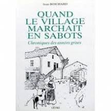 9782901040842: Quand le village marchait en sabots: Chroniques des années grises (French Edition)