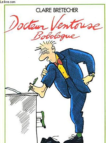 9782901076100: Docteur ventouse Bobologue sur rendez vous