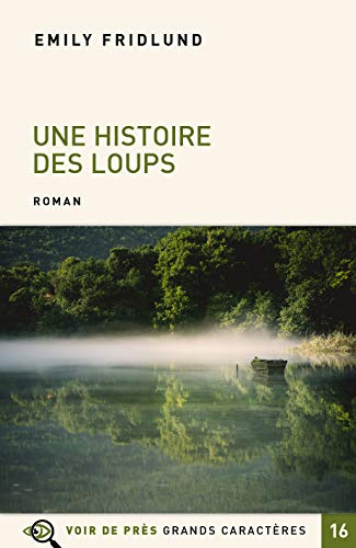 Stock image for Une histoire des loups for sale by Ammareal