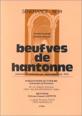 Stock image for Beufves de Hantonne: Version en prose (edition Verard) (Senefiance) for sale by Better World Books Ltd