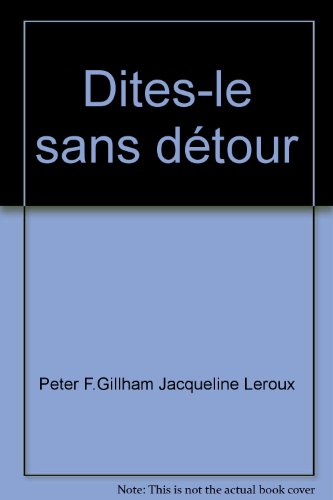 9782901143109: Dites-le sans dtour