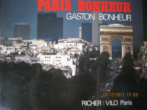 Stock image for Paris Bonheur (Collection Villes de France) (French Edition) for sale by Zubal-Books, Since 1961