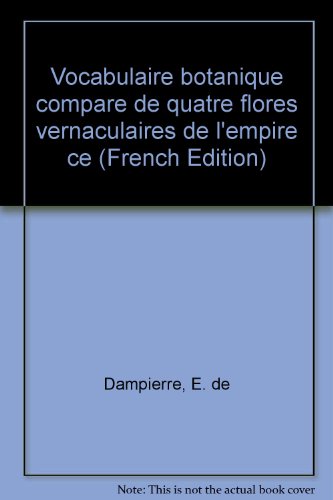 Stock image for Vocabulaire botanique compare de quatre flores vernaculaires de l'empire Centrafricain. Edition Provisoire for sale by Zubal-Books, Since 1961