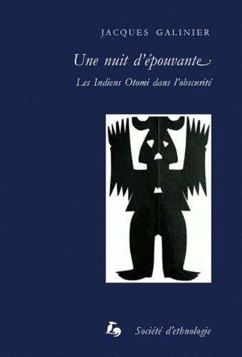 9782901161974: Une nuit d'pouvante : Les Indiens Otomi dans l'obscurit