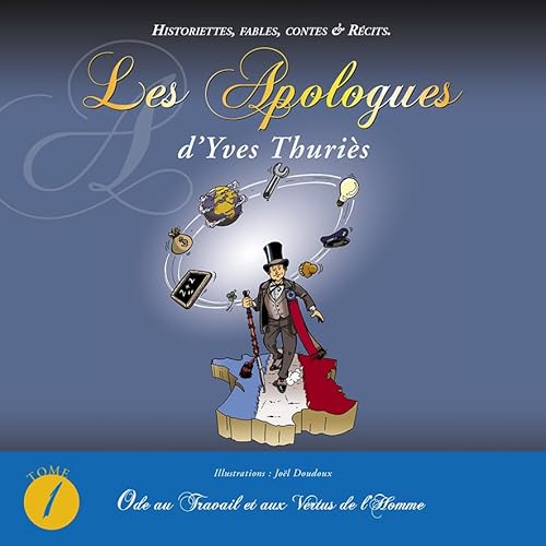 Imagen de archivo de ode au travail et aux vertus de l'homme - les apologues- - les apologues - yves turies a la venta por Chapitre.com : livres et presse ancienne