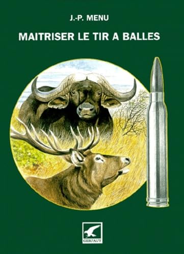 Stock image for Matriser le tir  balles for sale by BURISBOOKS