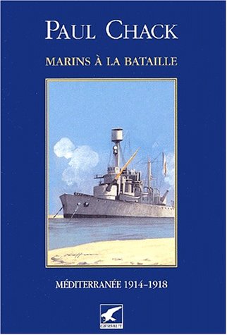Beispielbild fr Marins  la bataille. : Tome 3, Mditerrane 1914-1918 zum Verkauf von Ammareal
