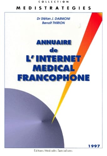 Beispielbild fr Annuaire de l'internet mdical francophone zum Verkauf von medimops