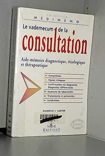 Imagen de archivo de Le vademecum de la consultation a la venta por medimops