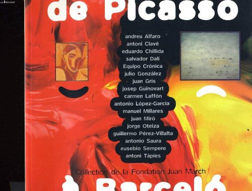 Imagen de archivo de DE PICASSO A BARCEL . COLLECTION DE LA FONDATION JUAN MARCH a la venta por ArteBooks