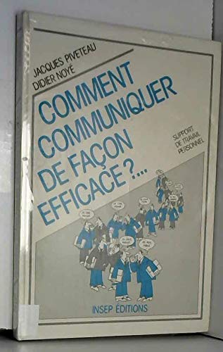 9782901323211: Comment communiquer de faon efficace ?: Support de travail personnel