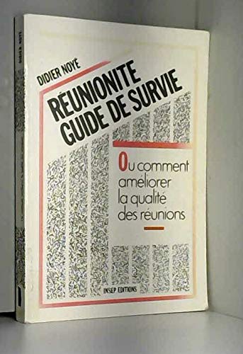 Beispielbild fr Runionite, guide de survie, ou, Comment amliorer la qualit des runions zum Verkauf von Ammareal