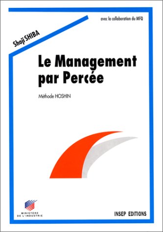 Stock image for Le Management Par Perce : Mthode Hoshin for sale by RECYCLIVRE