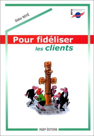 Stock image for Pour fidliser les clients for sale by BURISBOOKS